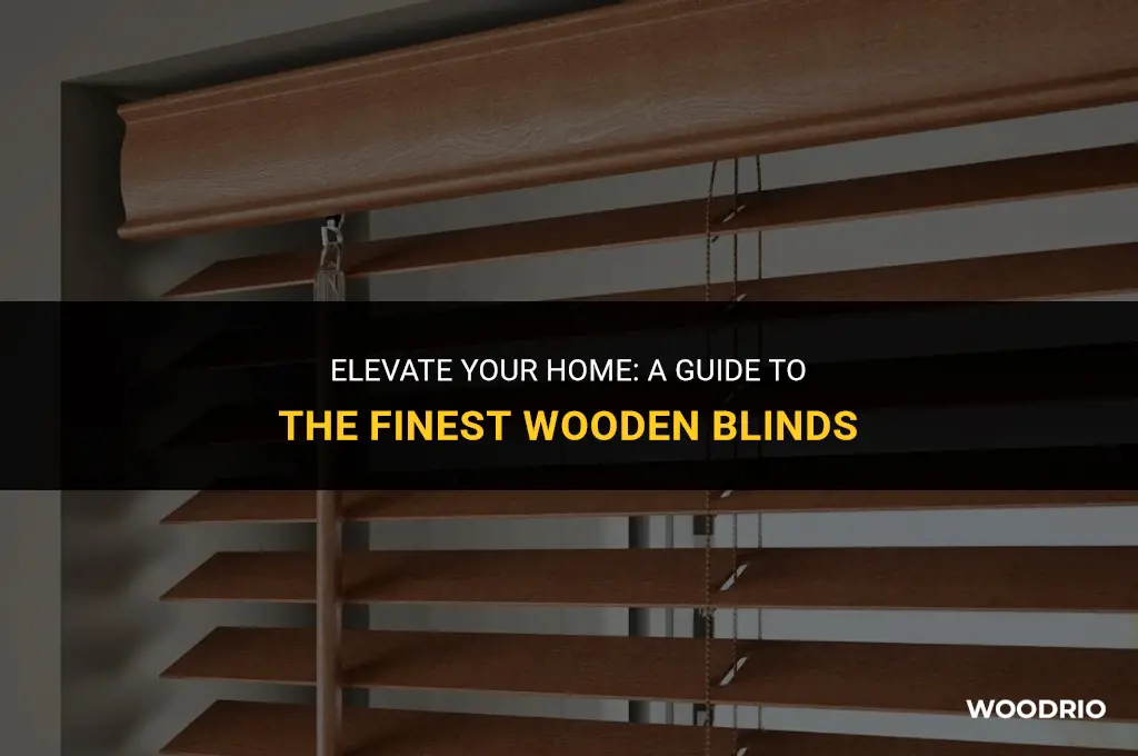 what are the best wooden blinds