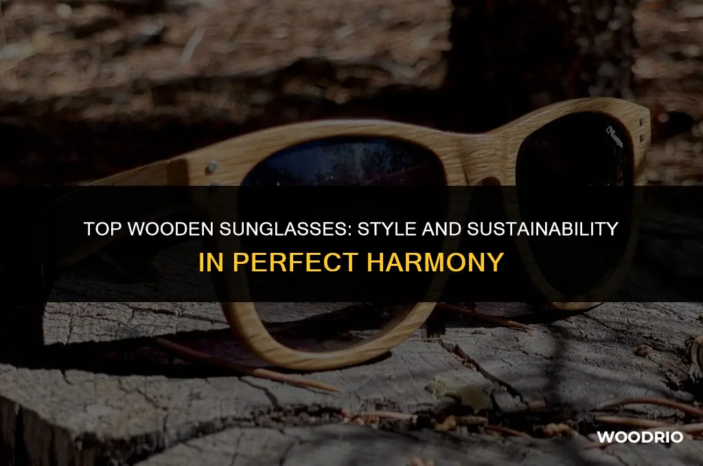 what are the best wooden sunglasses