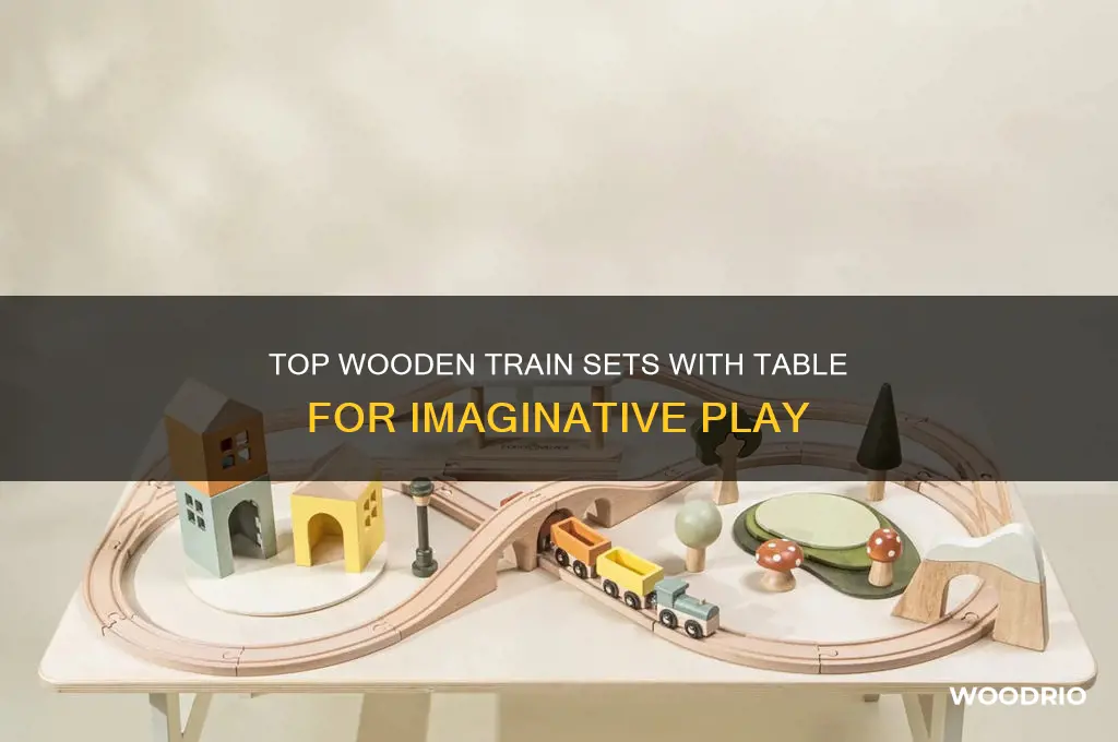 what are the best wooden train sets with table