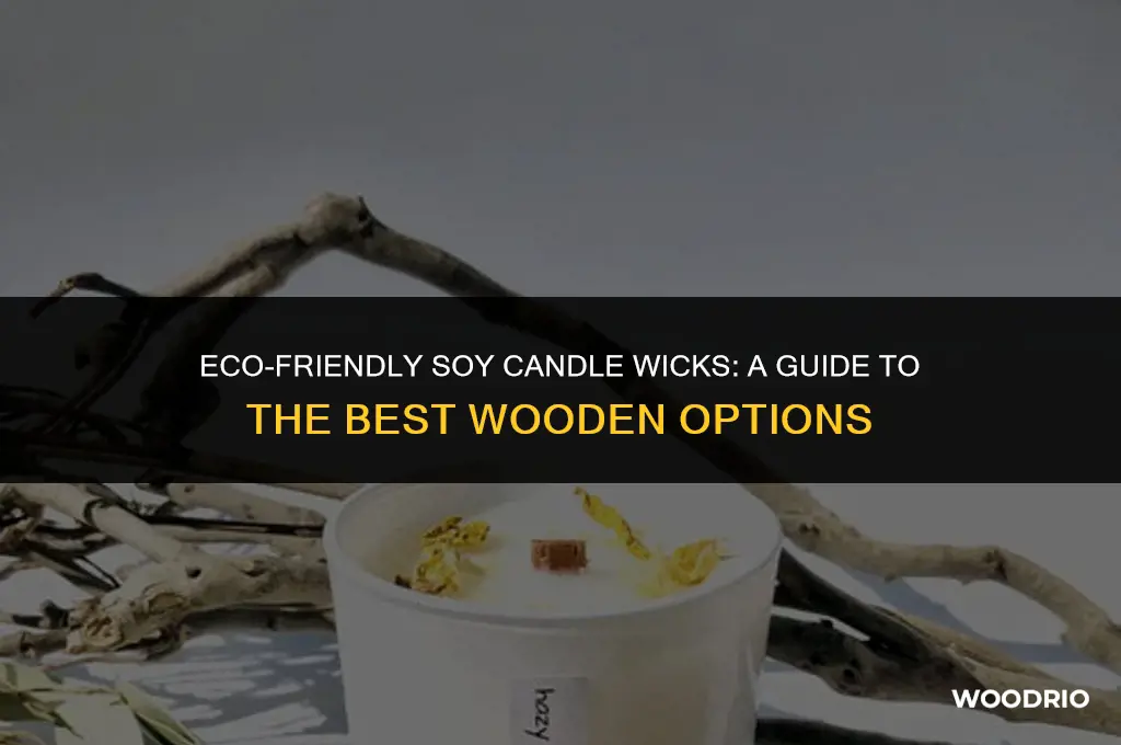 what are the best wooden wicks for soy candles