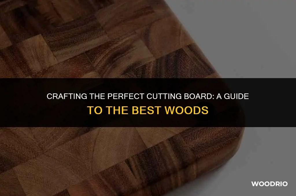 what are the best woods for a cutting board
