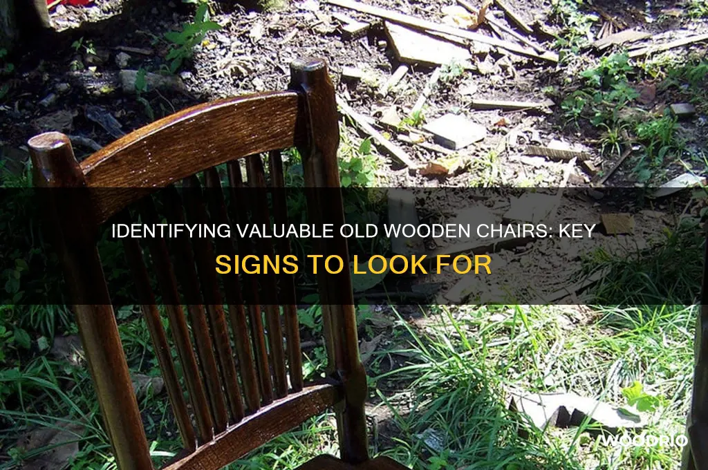 what are the signs of a valuable old wooden chair