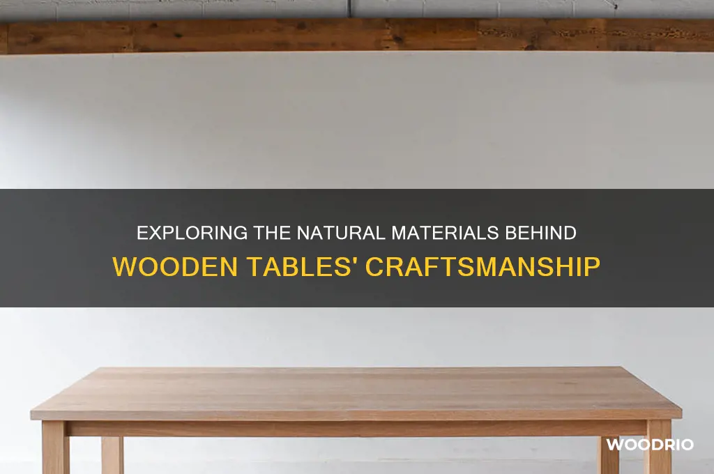 what are wooden tables made of