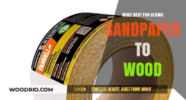 Expert Tips: Choosing the Perfect Adhesive for Sandpaper on Wood