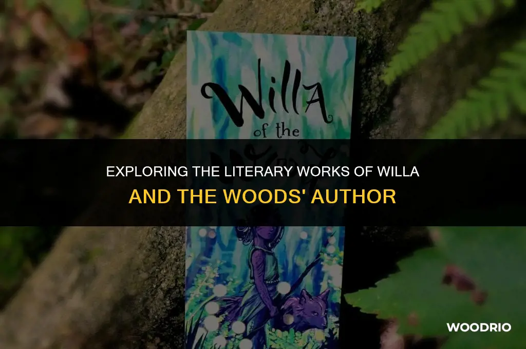 what books did the author of willa and the woods