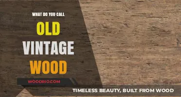 Timeless Charm: Unveiling the Names for Old Vintage Wood