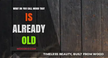 Aging Wood: Understanding the Term for Old, Weathered Timber