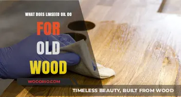 Revitalizing Old Wood: The Transformative Benefits of Linseed Oil
