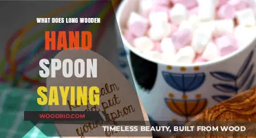 Unraveling the Mystery: What Does the Long Wooden Hand Spoon Saying Mean?