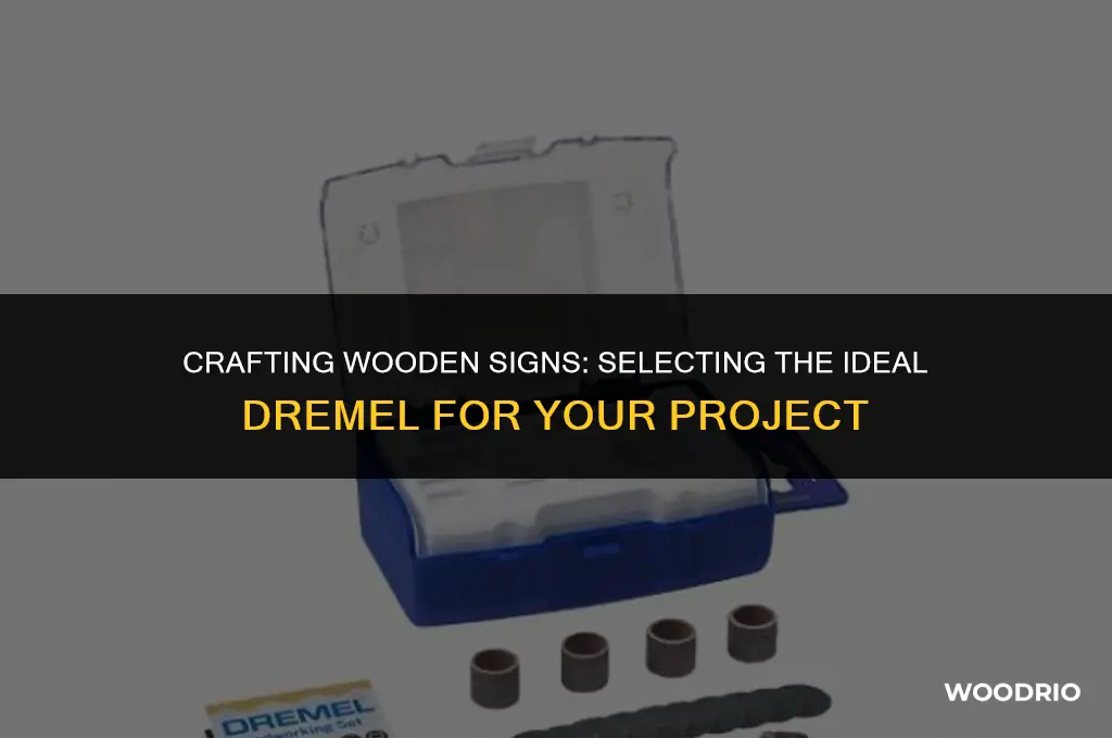 what dremel would be best for wooden sign making