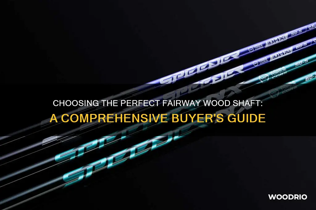 what fairway wood shaft should i buy