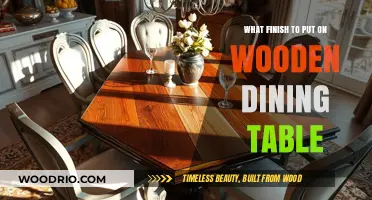 Choosing the Perfect Finish for Your Wooden Dining Table