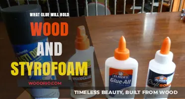 Bonding Wood and Styrofoam: A Comprehensive Guide to Choosing the Right Glue