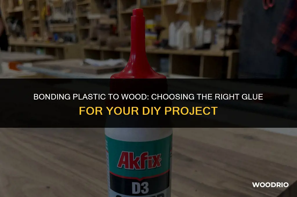 what glue will stick plastic to wood