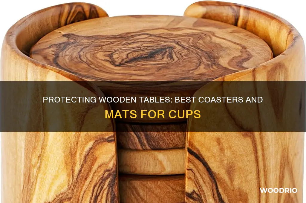 what goes under a cup on a wooden table