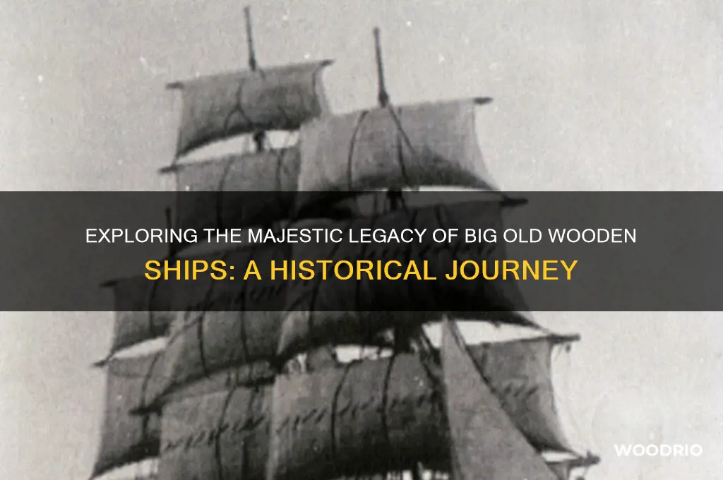 what is a big old wooden ship called