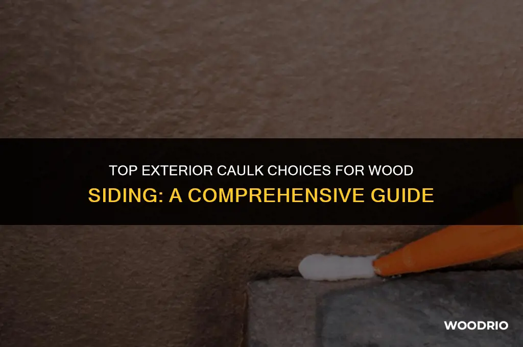 what is best exterior caulk for wood siding