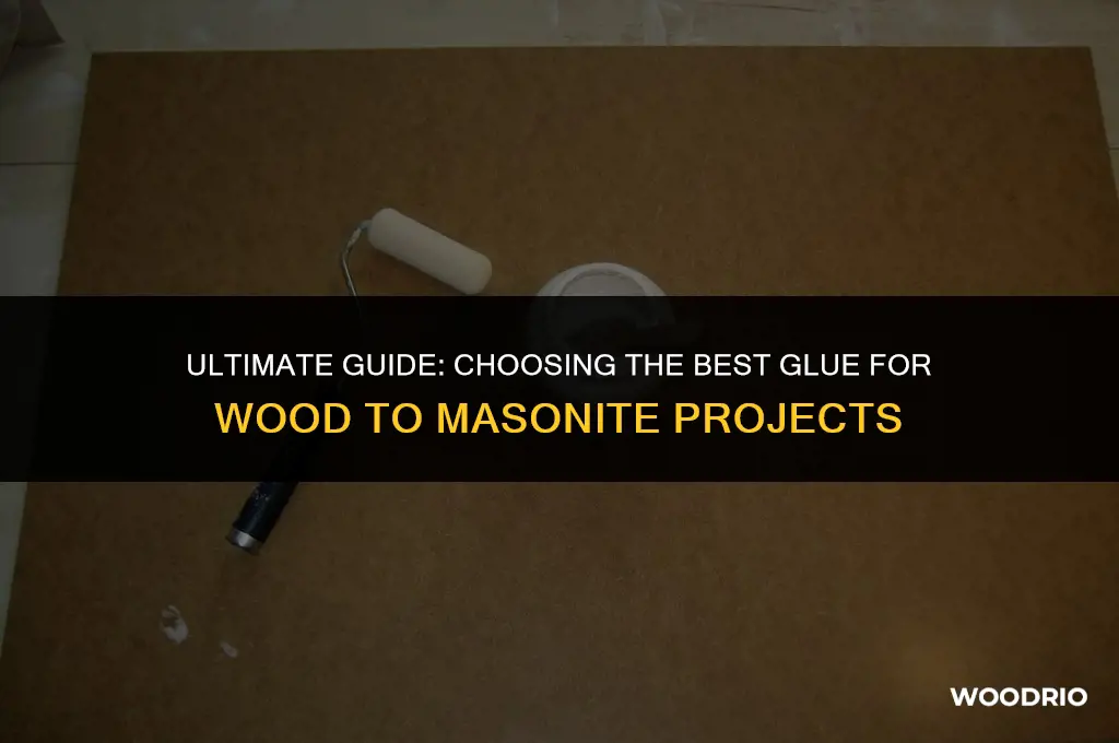 what is best glue for wood onto masonite