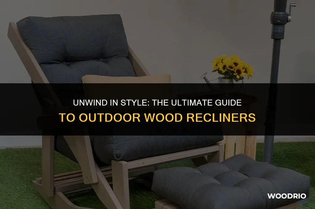 what is best outdoor wood recliner