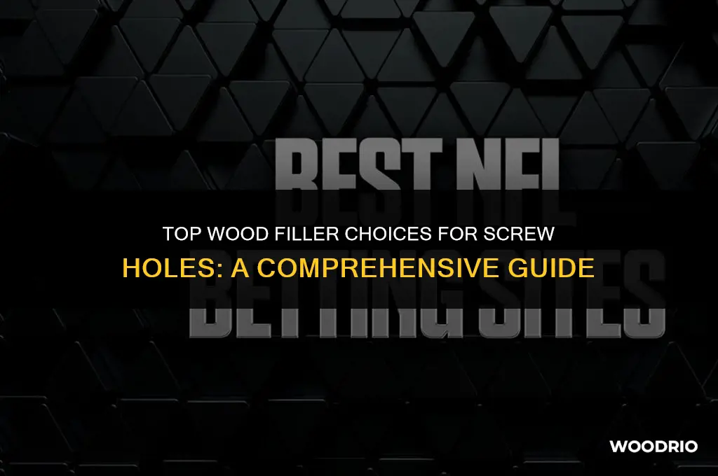 what is best wood filler for screws