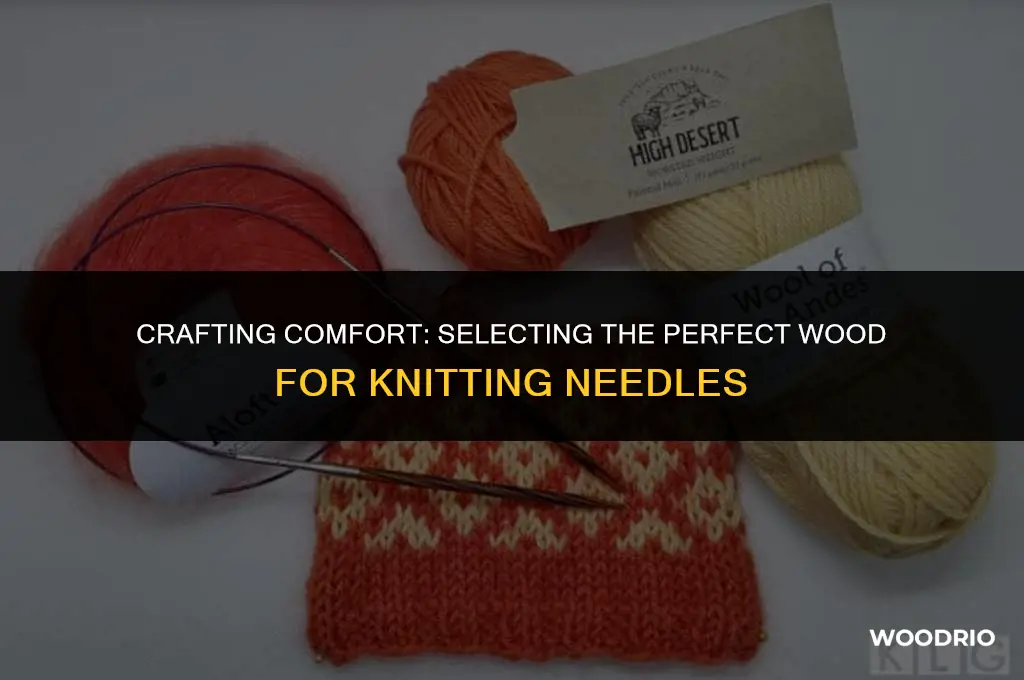 what is best wood for knitting kneedles