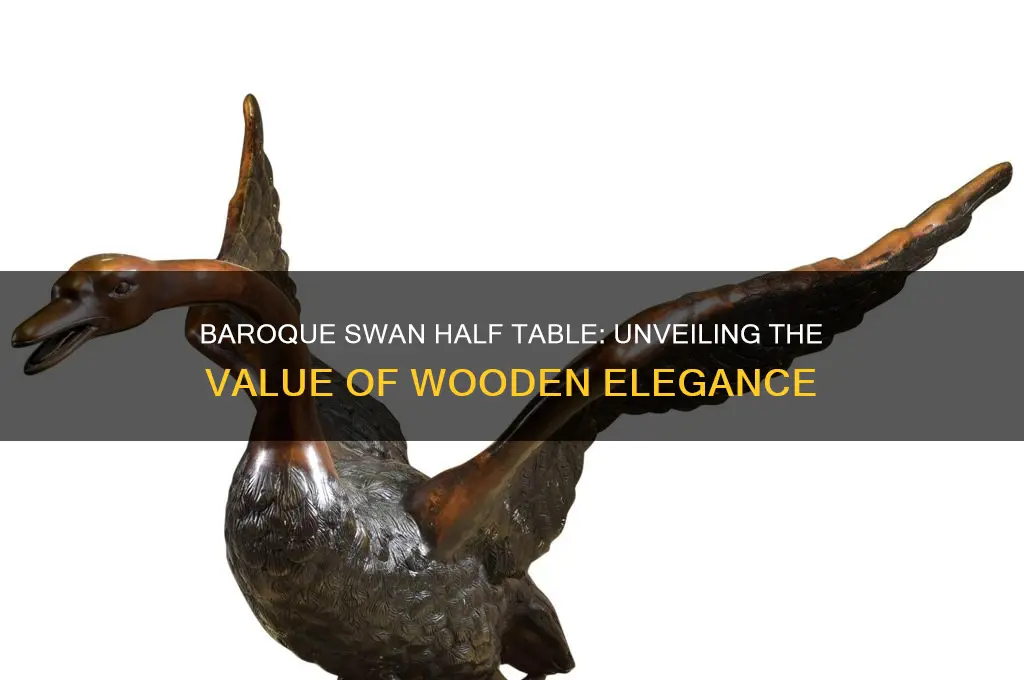 what is it worth baroque swan half table wood