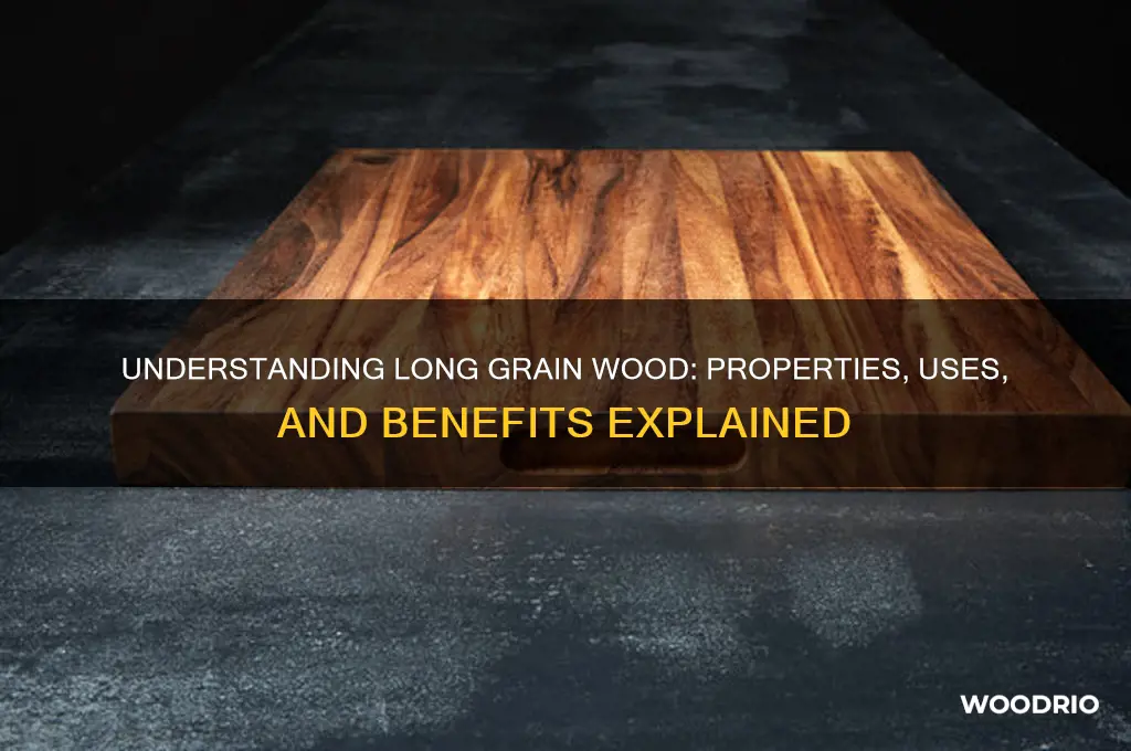 what is long grain wood
