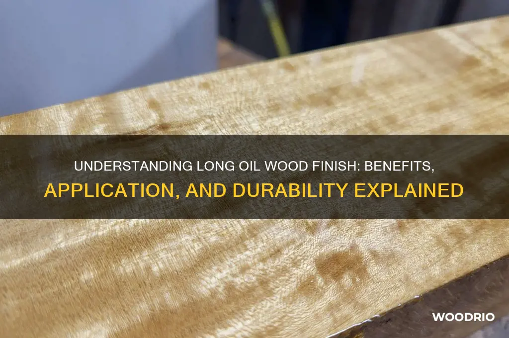 what is long oil wood finish
