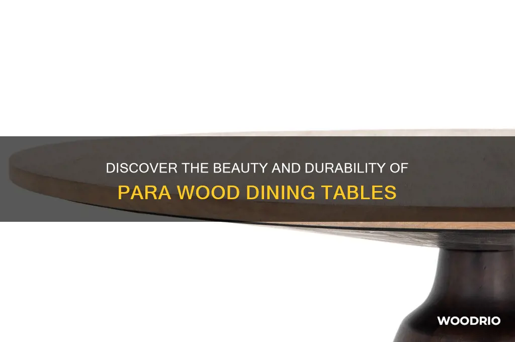 what is para wood on dining table
