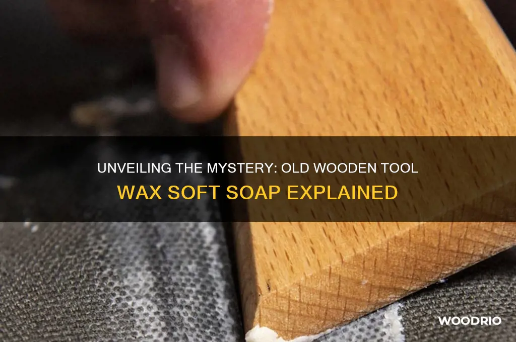 what is this old wooden tool wax soft soap
