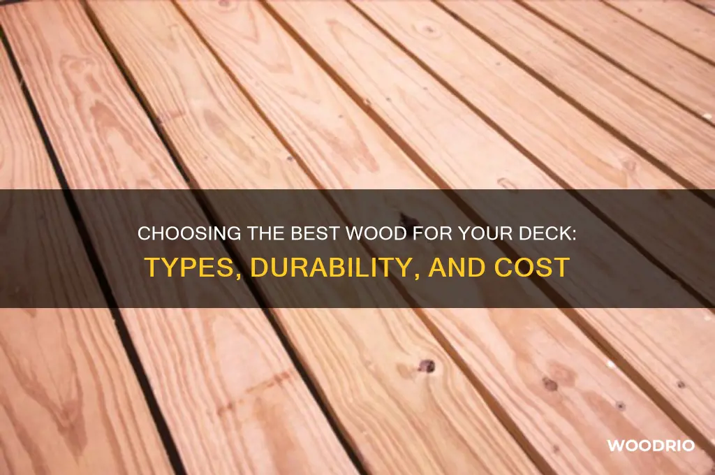 what kind of wood does one buy for a deck