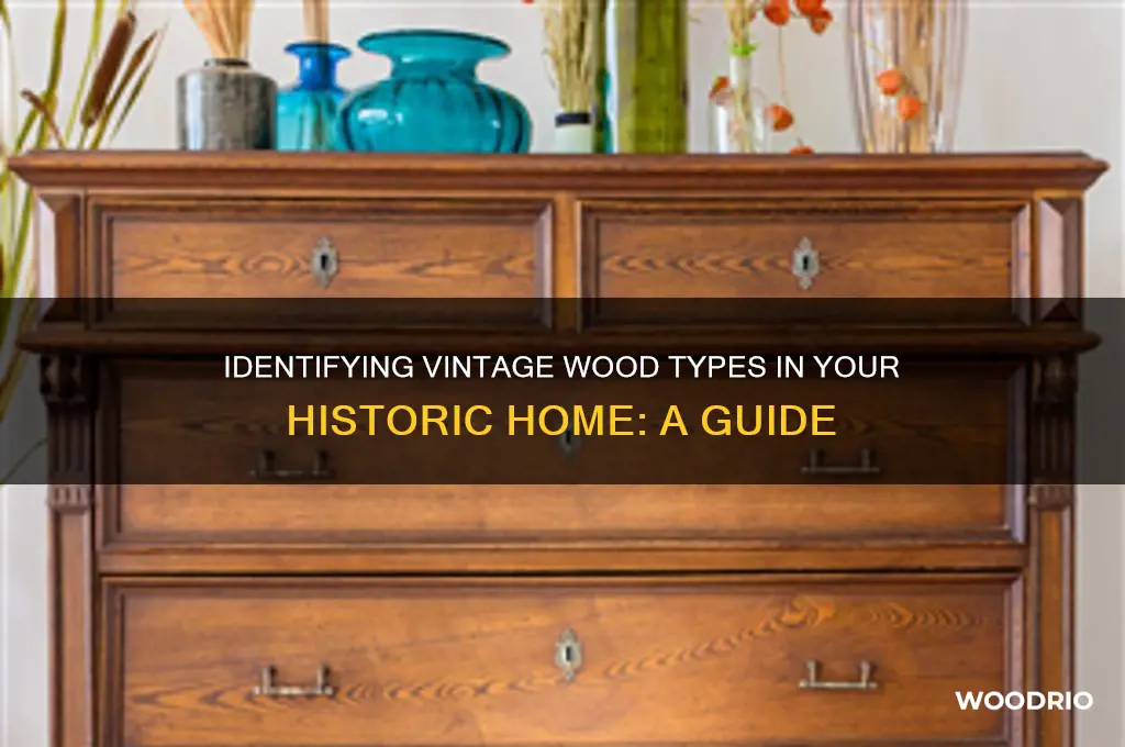 what kind of wood is in my old house