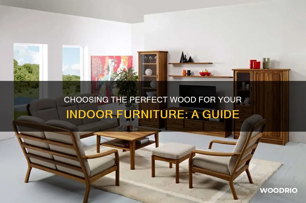 what kind of wood to buy for indoor furniture