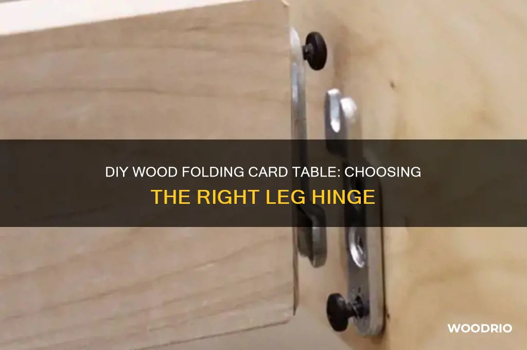 what leg hinge on diy folding card table of wood
