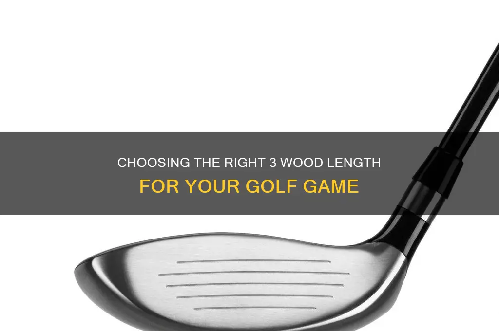 what length 3 wood should i buy