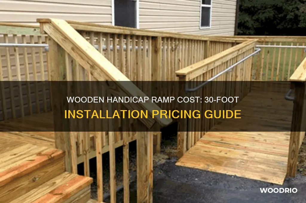 what should a wooden handicap ramp 30 feet long cost