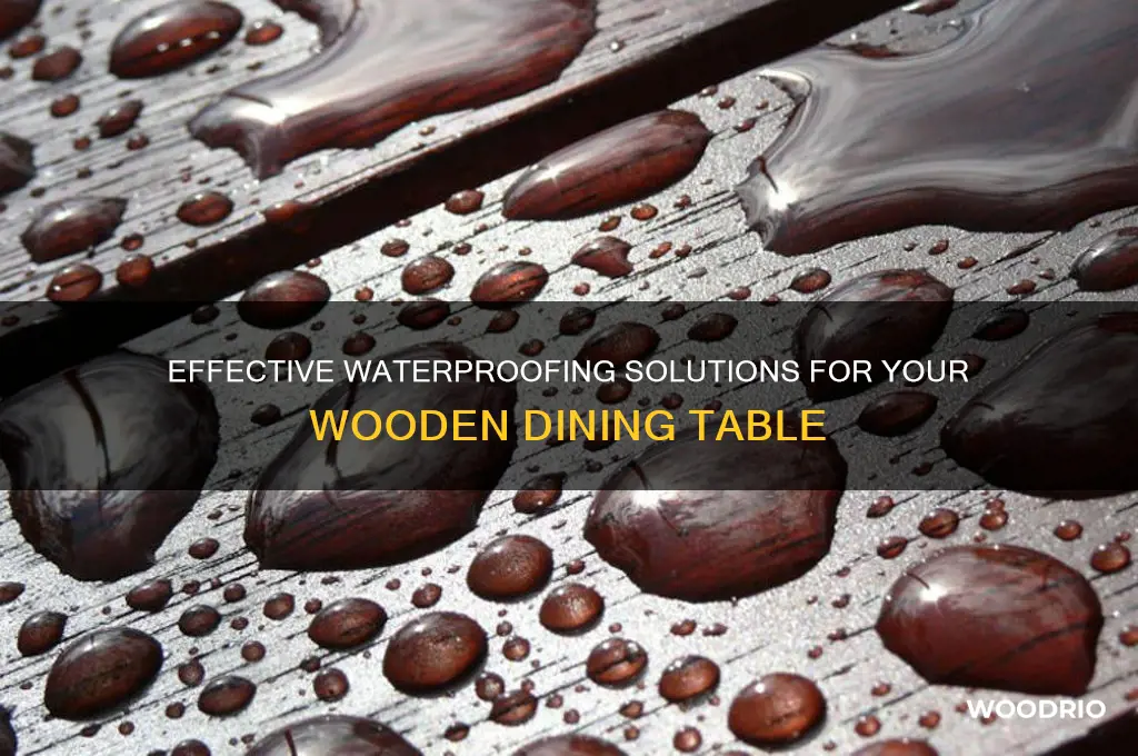 what to apply wooden dining table for making it waterprof