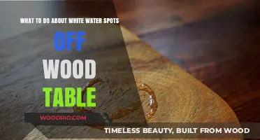 Removing White Water Stains from Wood Tables: Effective Solutions and Tips