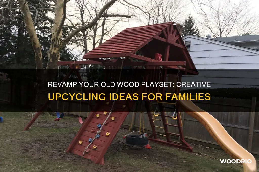 what to do with old wood playset