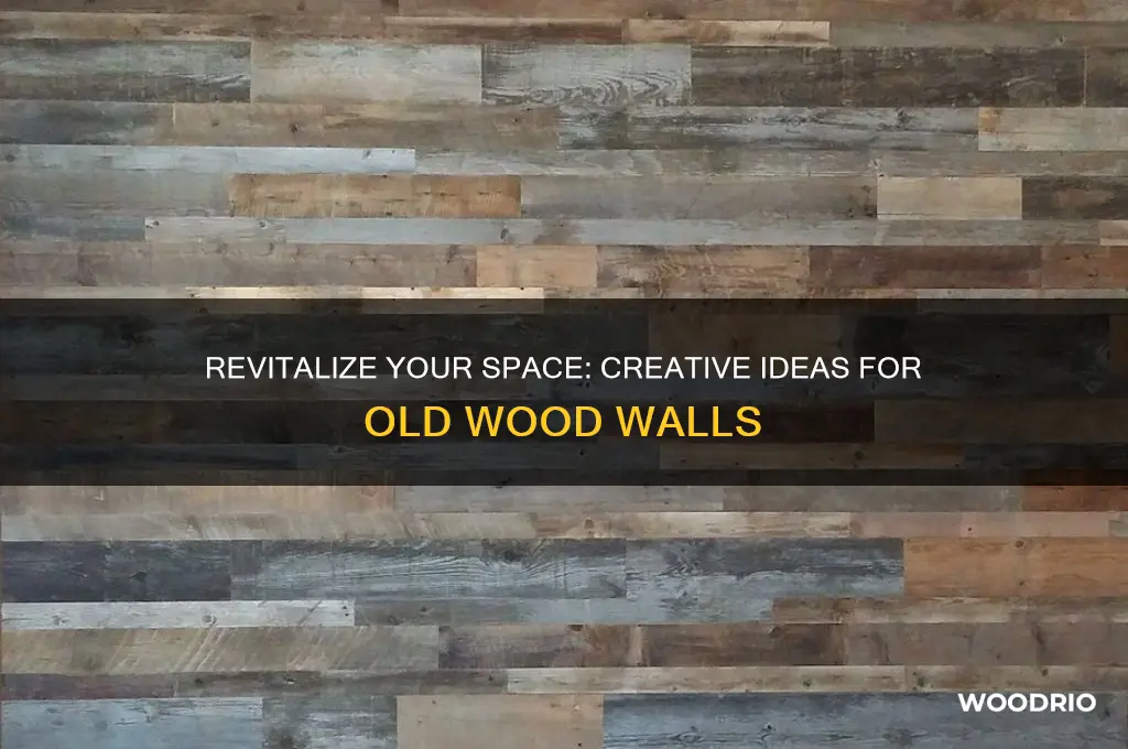 what to do with old wood walls