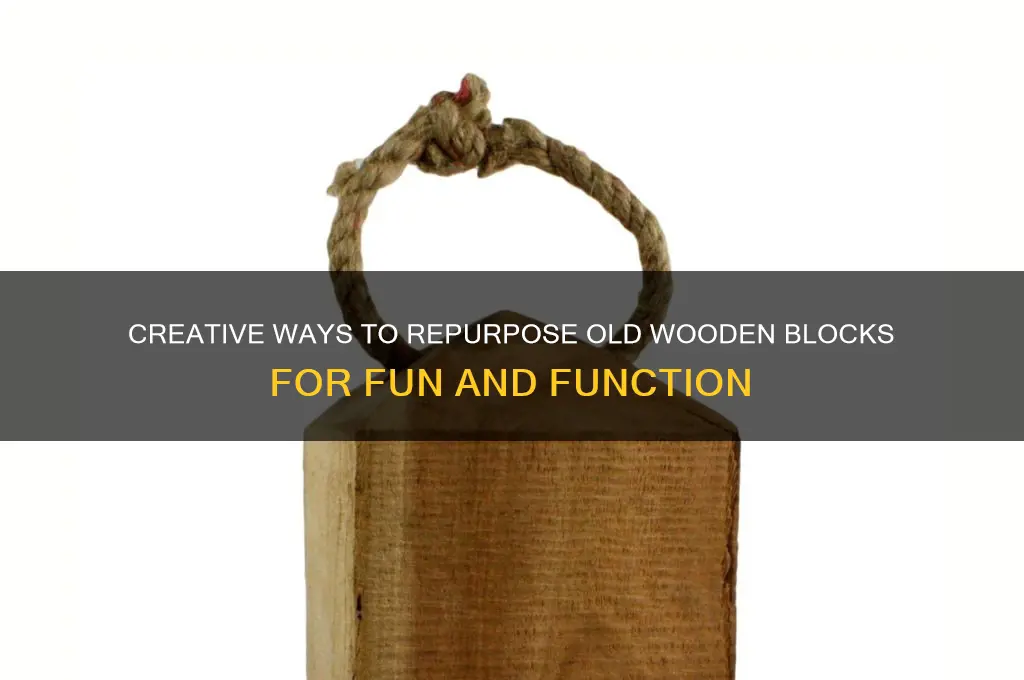 what to do with old wooden blocks