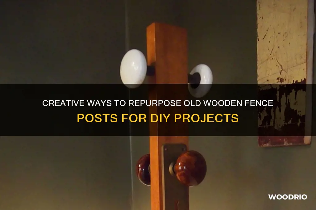 what to do with old wooden fence posts