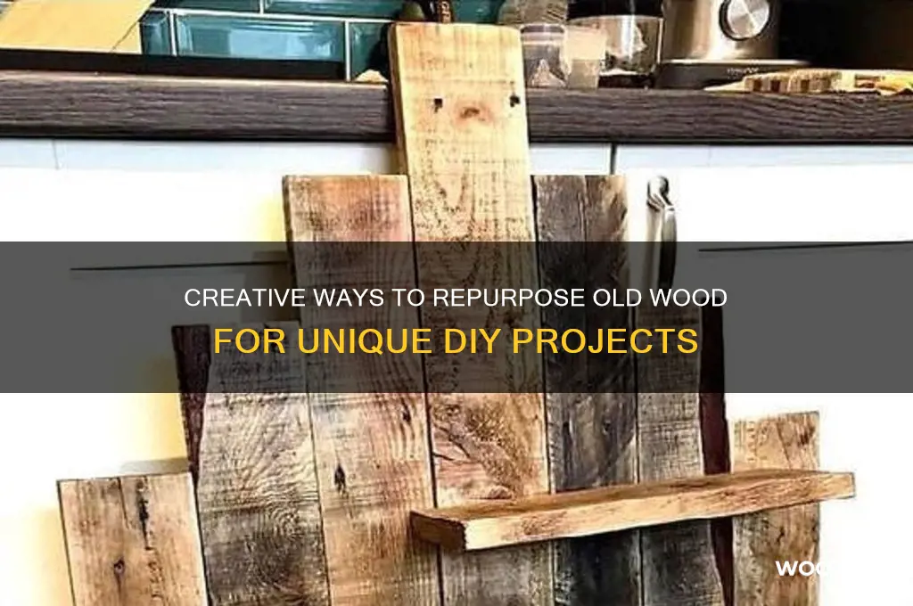 what to make with old wood