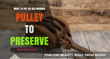 Preserving Old Wooden Pulleys: Essential Tips for Longevity and Care