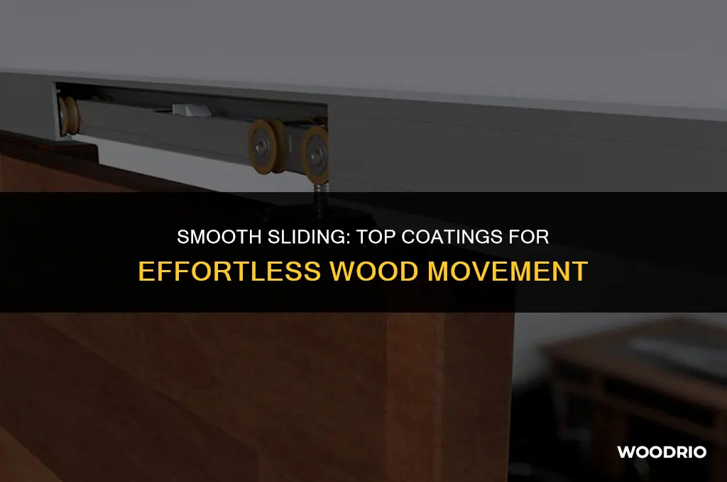 what to put on wood so it will slide