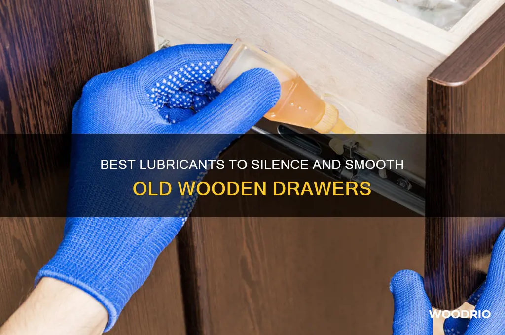 what to useto lubericate old wooden drawers
