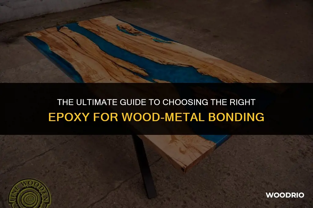 what type epoxy will bond wood to metal