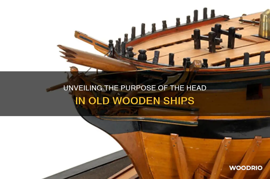 what was the head in old wooden ships