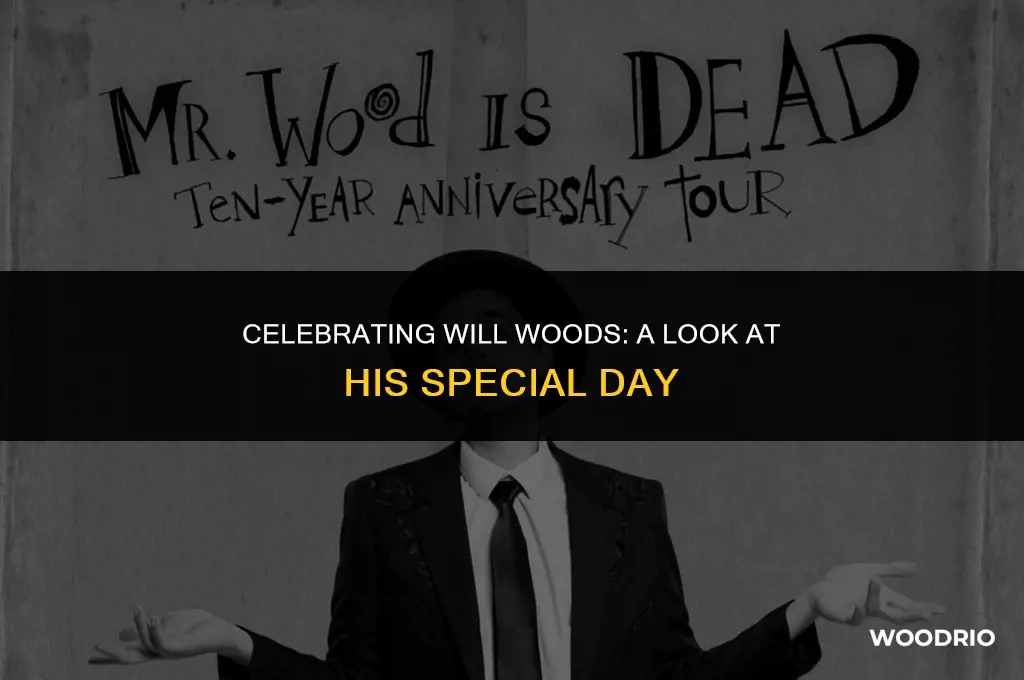 when is will woods birthday