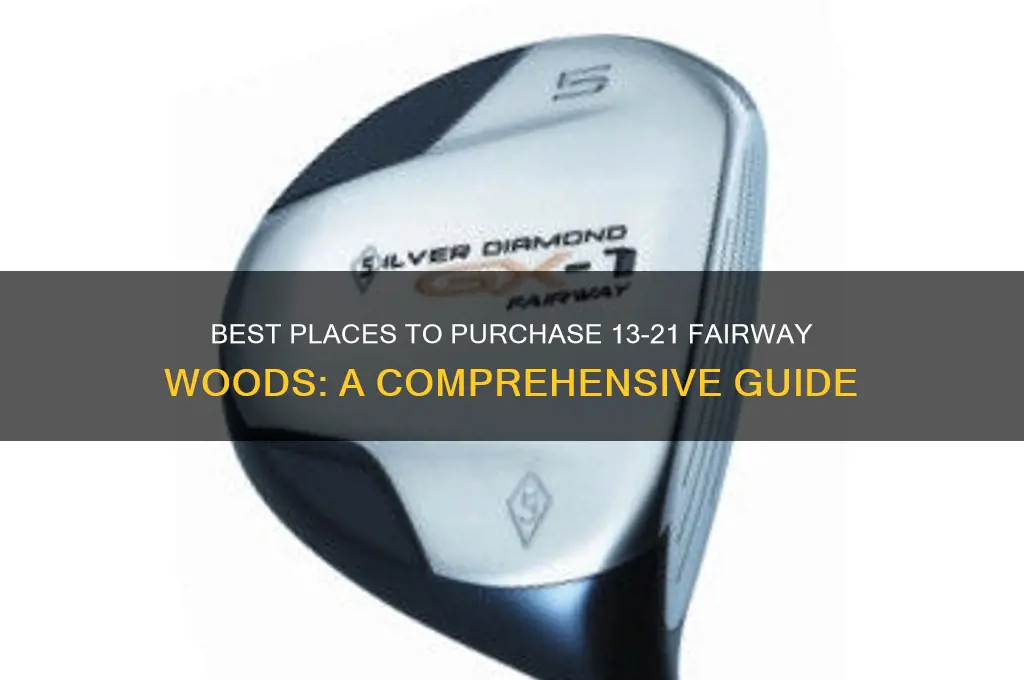 where bo buy 13 thru 21 fairway woods